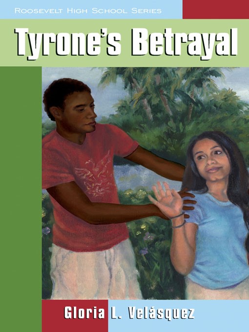 Title details for Tyrone's Betrayal by Gloria Velásquez - Available